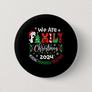 Family Christmas 2024 Funny Xmas Family Matching P 6 Cm Round Badge