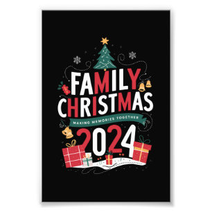 Family Christmas 2024 Making Memories Together Photo Print