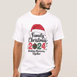 Family Christmas 2024 Making Memories Together T-Shirt