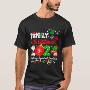 Family Christmas 2024 Making Memories Together Xma T-Shirt