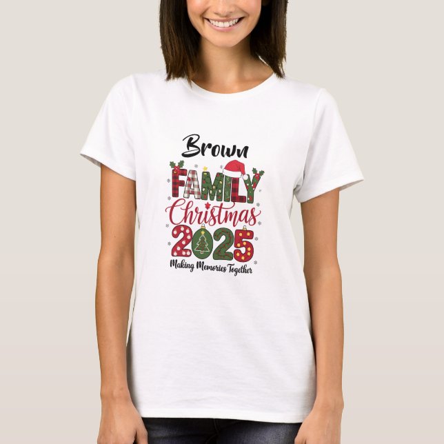  Family Christmas 2025 customisable Matching T-Shirt (Front)