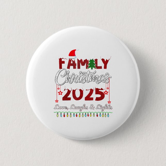 Family Christmas 2025 Love, Laughs And Lights Holi 6 Cm Round Badge (Front)