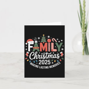 Family Christmas 2025 Making Lasting Memories Xmas Card