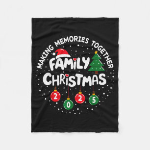 Family Christmas 2025 Making Memories Funny Xmas P Fleece Blanket
