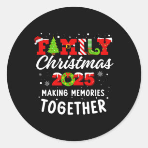 Family Christmas 2025 Making Memories Together  Classic Round Sticker