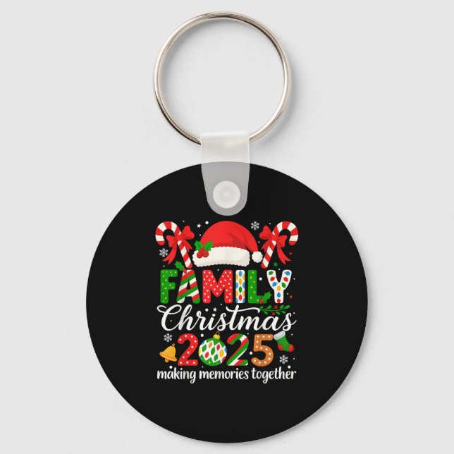 Family Christmas 2025 Making Memories Together Mat Key Ring (Front)
