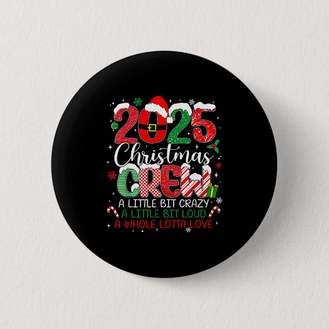 Family Christmas Crew 2025 Matching Outfit Xmas Sq 6 Cm Round Badge (Front)