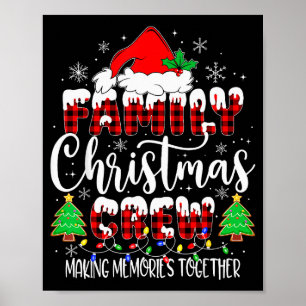 Family Christmas Crew Making Memories Matching Paj Poster
