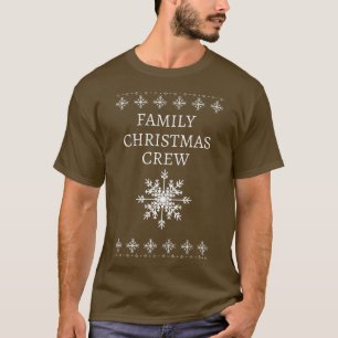 FAMILY CHRISTMAS CREW, SNOWFLAKE, FUN UGLY SWEATER