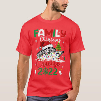 Family Christmas Cruise 2022 for Men Women Cruisin T-Shirt