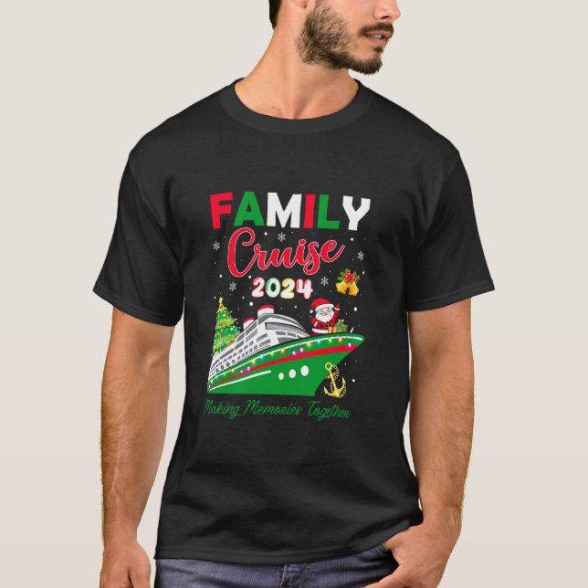 Family Christmas Cruise 2024 Squad Xmas Funny Crui T-Shirt (Front)