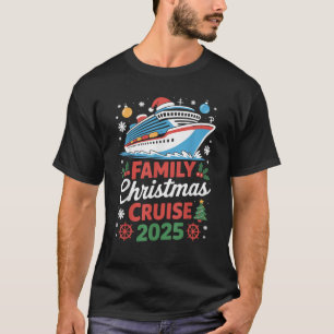 Family Christmas Cruise 2025 Holiday Vacations for T-Shirt
