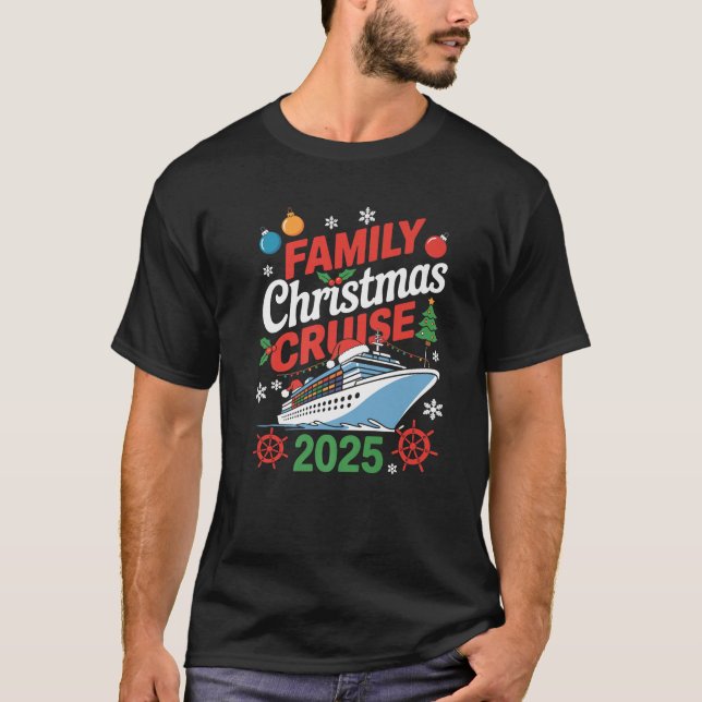 Family Christmas Cruise 2025 Holiday Vacations for T-Shirt (Front)