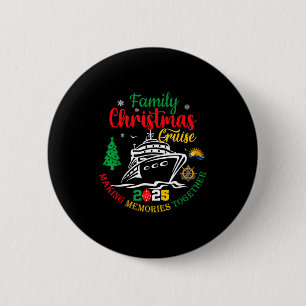 Family Christmas Cruise 2025 Making Memories Toget 6 Cm Round Badge