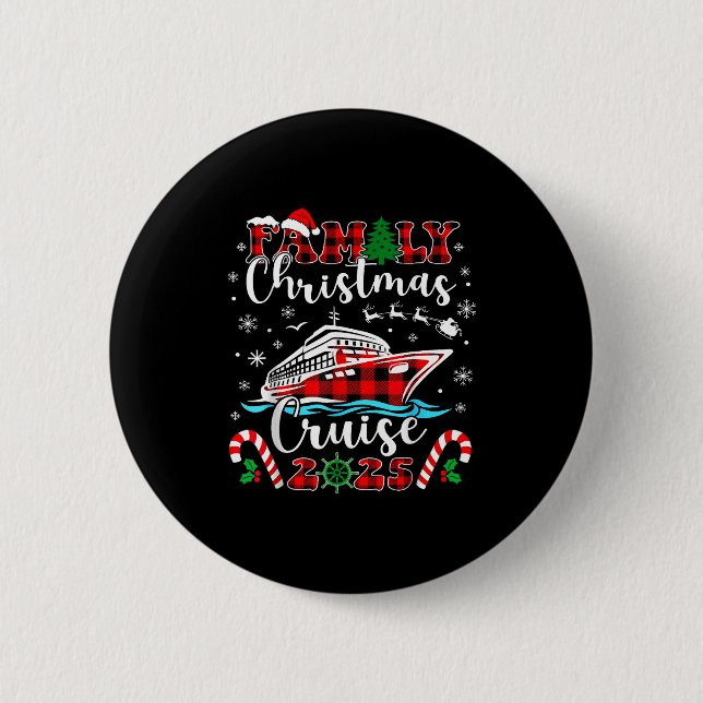 Family Christmas Cruise 2025 Matching Family Cruis 6 Cm Round Badge (Front)