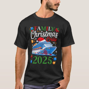 Family Christmas Cruise 2025 Matching Family Cruis T-Shirt