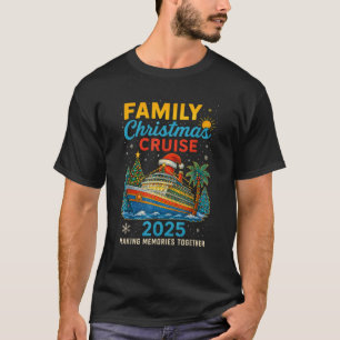 Family Christmas Cruise 2025 Matching Family Cruis T-Shirt
