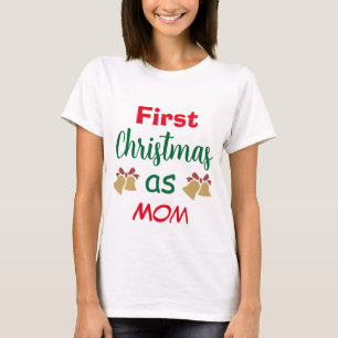Family Christmas   First Christmas as Mum T-Shirt