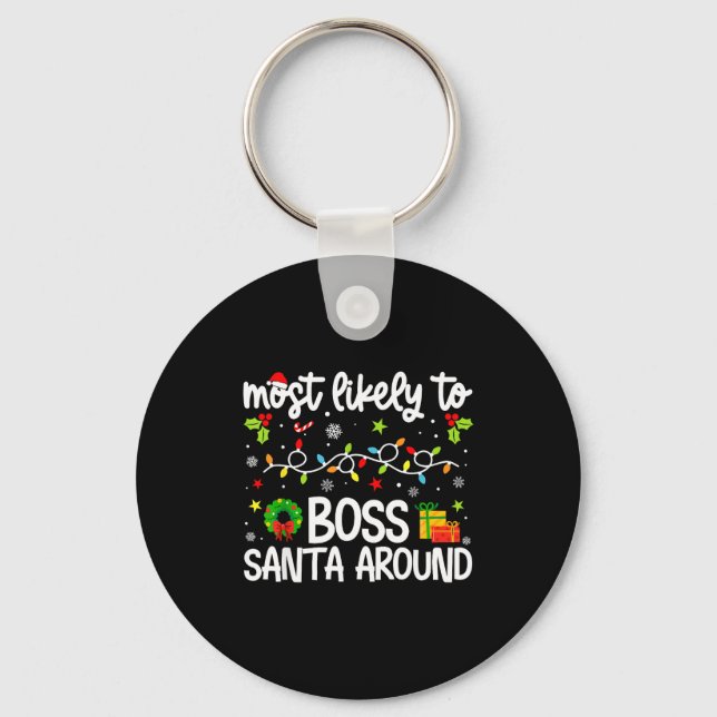 Family Christmas Most Likely To Boss Santa Around  Key Ring (Front)