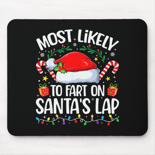 Family Christmas Most Likely To Fart On Santa's La Mouse Mat (Front)