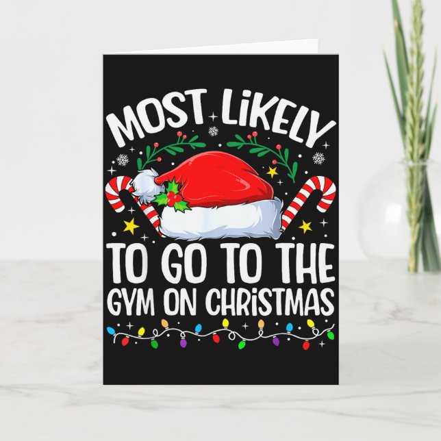 Family Christmas Most Likely To Go To The Gym On C Card (Front)