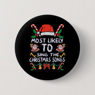 Family Christmas Pajama Most Likely To Sing Christ 6 Cm Round Badge