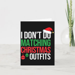 Family Christmas Pajamas I Dont Do Matching Christ Card