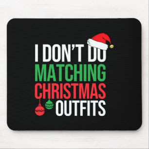 Family Christmas Pajamas I Dont Do Matching Christ Mouse Mat