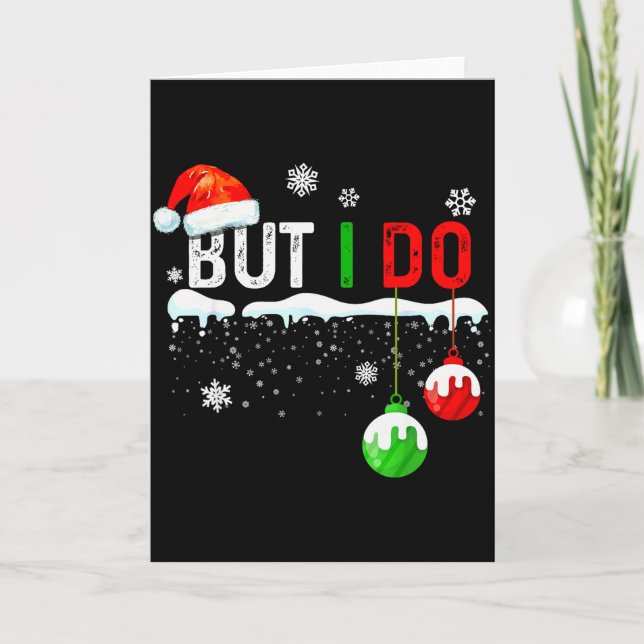 Family Christmas Pajamas Matching But I Do  Card (Front)