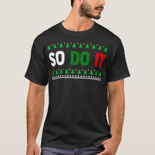 Family Christmas Pajamas Matching So Do it T-Shirt