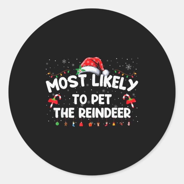 Family Christmas Pajamas Most Likely To Pet The Re Classic Round Sticker (Front)