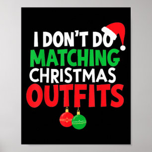 Family Christmas Pyjamas I Dont Do Matching Christ Poster