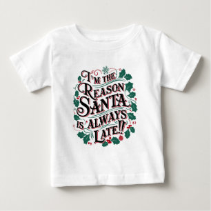 Family Christmas Tees   Reason Santa Always Late