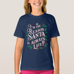 Family Christmas Tees Reason Santa Always Late