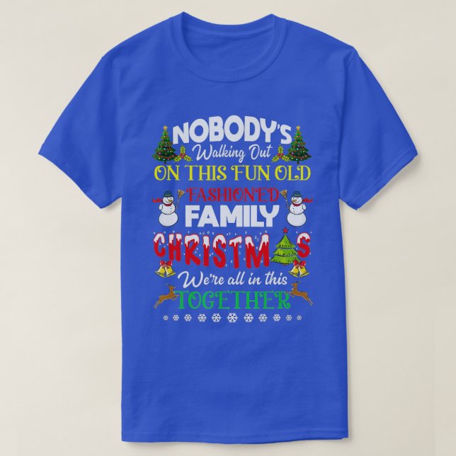 Family Christmas we are all in this together Merry T-Shirt (Design Front)