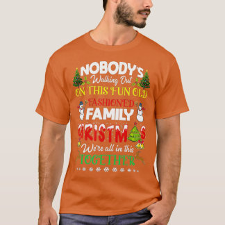 Family Christmas we are all in this together Merry T-Shirt