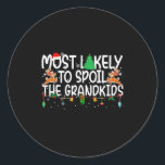 Family Christmas Xmas Most Likely To Sil The Grand Classic Round Sticker<br><div class="desc">Family Christmas Xmas Most Likely To Sil The Grandkids</div>