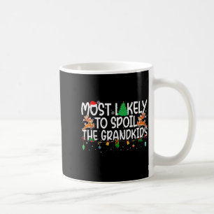 Family Christmas Xmas Most Likely To Sil The Grand Coffee Mug