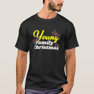 Family Christmas YOUNG FAMILY CHRISTMAS Matching T-Shirt