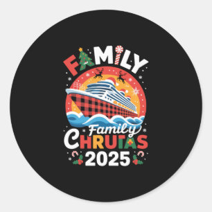 Family Chruitas 2025 Cruise Family Christmas Vacat Classic Round Sticker