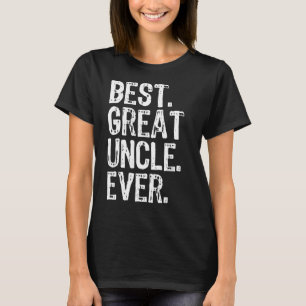 Family Cool Funny Best Great Uncle Ever T-Shirt