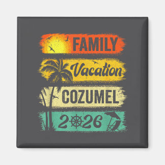 Family Cozumel Vacation 2026 Funny Matching Group Magnet