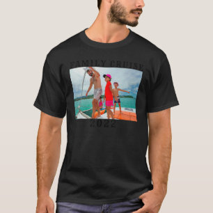 Family Cruise 2022 Cruise Boat Trip Family Matchin T-Shirt