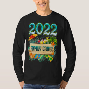 Family Cruise 2022 Matching Party Beach Men Women T-Shirt