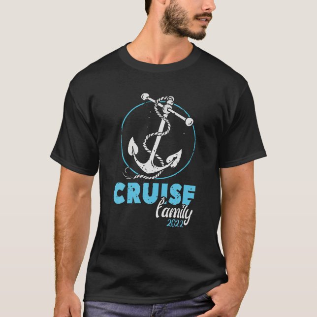 Family Cruise 2022 Quote Ship Cool Family Cruise 2 T-Shirt (Front)