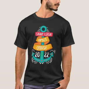 Family Cruise 2022 Saint Lucia T-Shirt