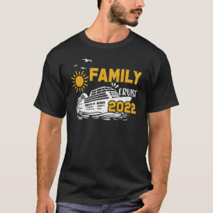 Family Cruise 2022  Vacation Holidays  Graphic T-Shirt