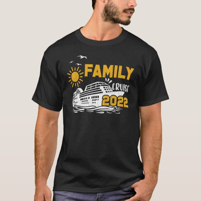 Family Cruise 2022  Vacation Holidays  Graphic T-Shirt (Front)