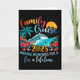 Family Cruise 2025 Making Memories Family Ship Vac Card