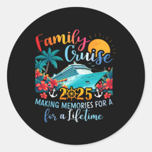 Family Cruise 2025 Making Memories Family Ship Vac Classic Round Sticker